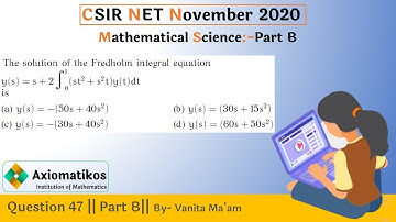 Question 47 | CSIR NET Nov 2020 | Part B | Mathematical Science | By Vanita Goyal