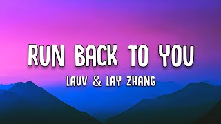 Lauv & Lay Zhang | Run Back To You | Lyrics Video