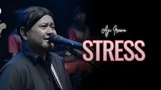 Download lagu AJI IRAMA STRESS