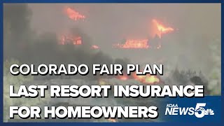 Colorado FAIR Plan: Insurance of last resort for homeowners officially launches
