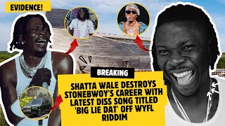 Download Lagu Shatta Wale DESTROYS Stonebwoy's Career With Latest DISS Song Titled 'Big Lie Dat' Off WYFL Riddim MP3