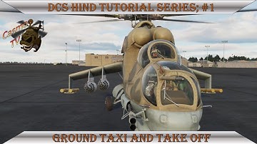 DCS Hind Tutorial- Ground Taxi and Take offs