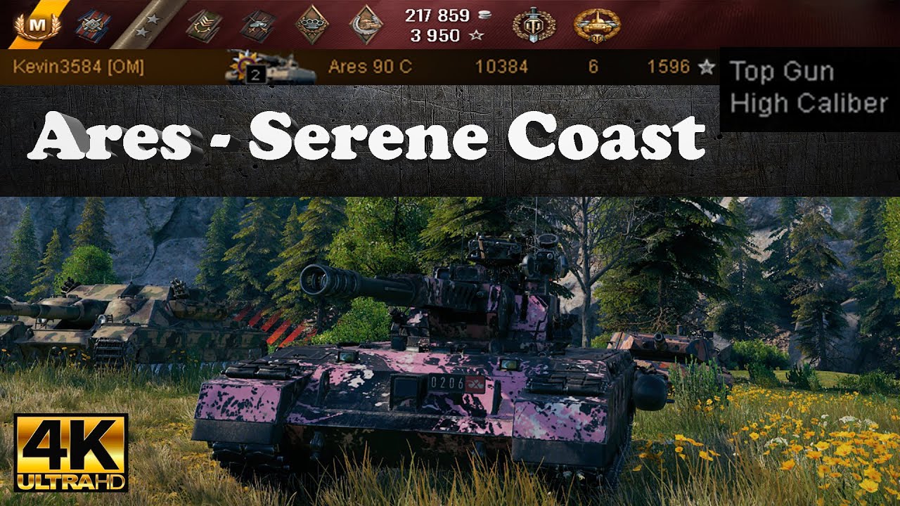 Ares 90 C Serene Coast,10384 dmg,6 kills,1596 exp,1063 assist, Ultra HD 4K, World of Tanks