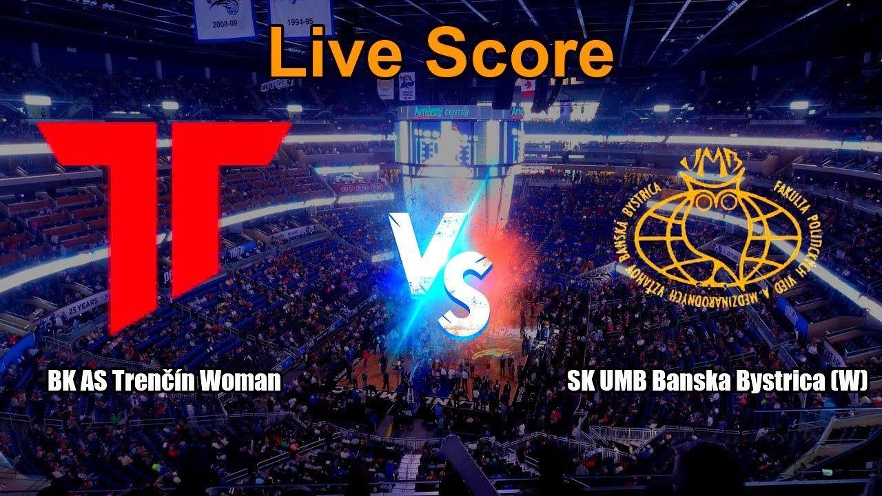 BK AS Trenčín Woman vs SK UMB Banska Bystrica (W) Live Score