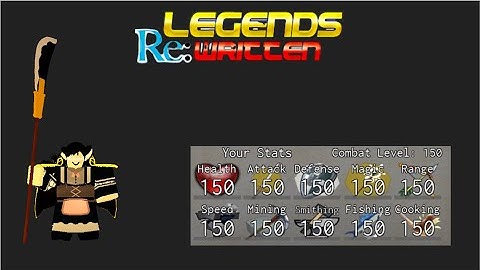Legends Rewritten: Getting every stat to level 150