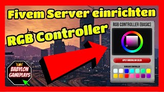 Fivem Server einrichten # 349 // RGB Controller Neons & Scheinwerfer ändern // Tutorial ESX Server