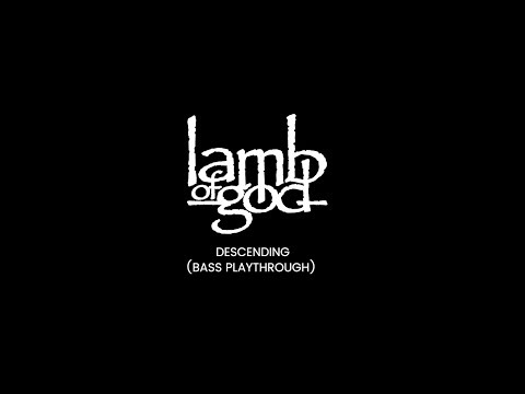 lamb-of-god---descending-(bass-cover)