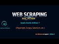 Web Scraping avec Python : Quels Outils Utiliser ? (Playwright, Scrapy, Selenium, etc ) | Episode 2