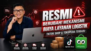  UPDATE! Latest TikTok Shop & Tokopedia Logistics Service Fee Mechanism