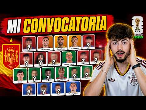 ESCOGÍ los 26 JUGADORES de ESPAÑA para el MUNDIAL 2026!