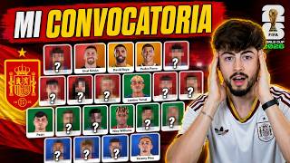 ESCOGÍ los 26 JUGADORES de ESPAÑA para el MUNDIAL 2026!