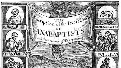 “Radical Reformation: The Anabaptists” – Church History II, Video 7