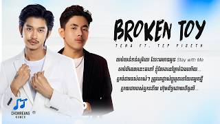 Broken Toy (យប់យន់ទន់សូរិយេ) | Tena ft. Tep Piseth [ Lyrics Video ]