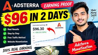 I Earned $96 in 2 Days with Adsterra! 🔥 | Adsterra Earning Proof & Free Traffic Method (2026) Guide