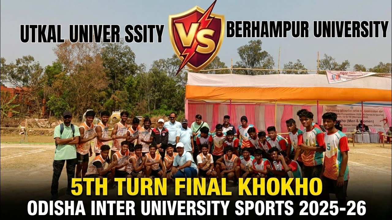 5th Turn FINAL khokho 🔥 Utkal University vs Berhampur University | Odisha Inter-University Sports 26
