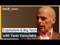 Capitalism and Big Tech with Martin Wolf &amp; Yanis Varoufakis | Intelligence Squared