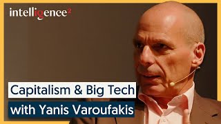 Capitalism and Big Tech with Martin Wolf & Yanis Varoufakis | Intelligence Squared