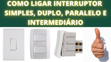 Como ligar interruptor simples, duplo, paralelo e intermediário