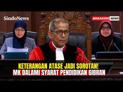 MK DALAMI PENDIDIKAN GIBRAN! Atase Singapura & Australia Beri Keterangan