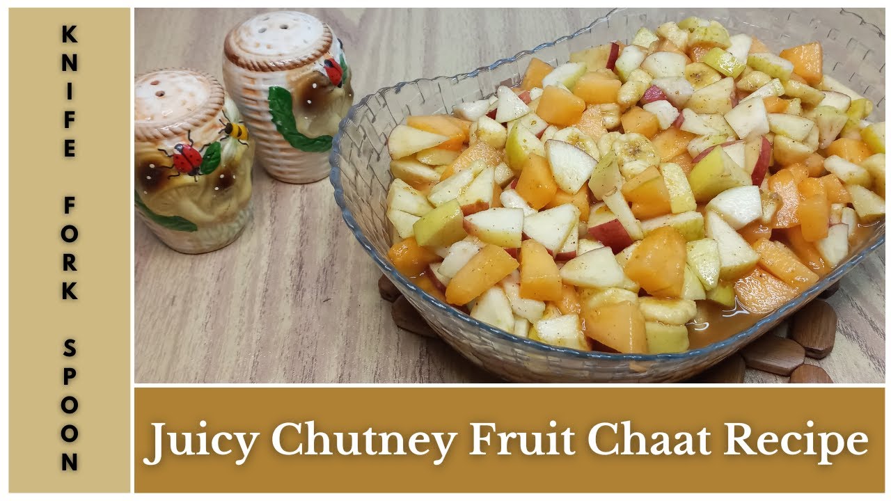 Fruit Chaat Recipe Chutney Fruit Chaat Recipe [ Ramadan Special