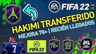 FIFA 22 - HAKIMI TRANSFERIDO | MEJORA 78+ | DESAFÍO RECIÉN LLEGADOS O DESAFIO NOVATO - SIN LEALTAD