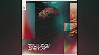 Armin van Buuren feat. Maia Wright - One More Time (Andrew Evanz Remix)