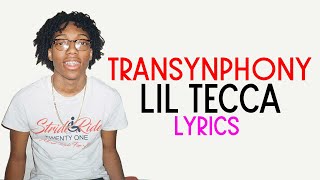 Lil Tecca - TRANSYNPHONY (LYRICS)