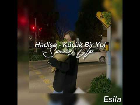 Hadise-Küçük Bir Yol ( Speed Up ) / Esila