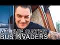 At The Gates - BUS INVADERS Ep. 1532