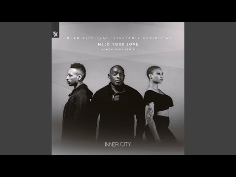 Need Your Love (Ramon Tapia Remix)