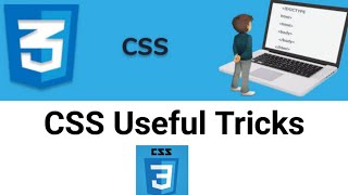 CSS Useful Tricks | CSS Tricks You Don't Know