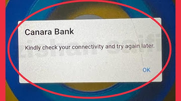 Canara Mobile Banking App Fix Kindly check your connectivity and try again later Problem CANDI App
