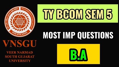 TY BCOM SEM 5 BA MOST IMP QUESTIONS || Sem 5 ba imp questions || VNSGU SEM 5 BA || SUNIL SIR