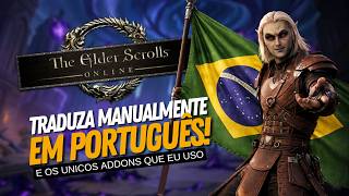 Como Traduzir o ESO para PT-BR em 2026! (Manual e Sem Minion)