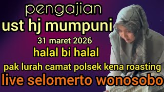 pengajian halal bi halal-orang sombong ujungya sengsara//ust hj mumpuni 2026