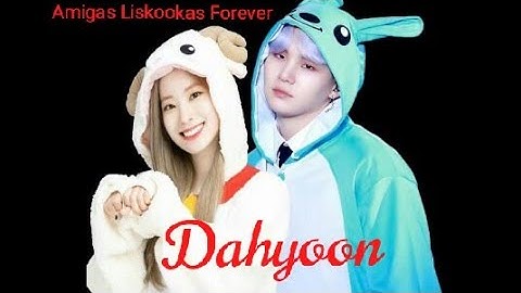 "Dahyoon"[Ligação]{Bts,Blackpink+Twice}\\Amigas Liskookas Forever\\^leia a discrição^