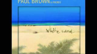 Video thumbnail of "Paul Brown - White Sand (saxo by Jessy J)"