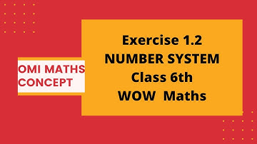 Exercise 1.2 class 6th wow maths solution