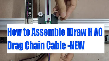 How to Assemble iDraw H A0 Size Pen Plotter Drag Chain Cable - New Version