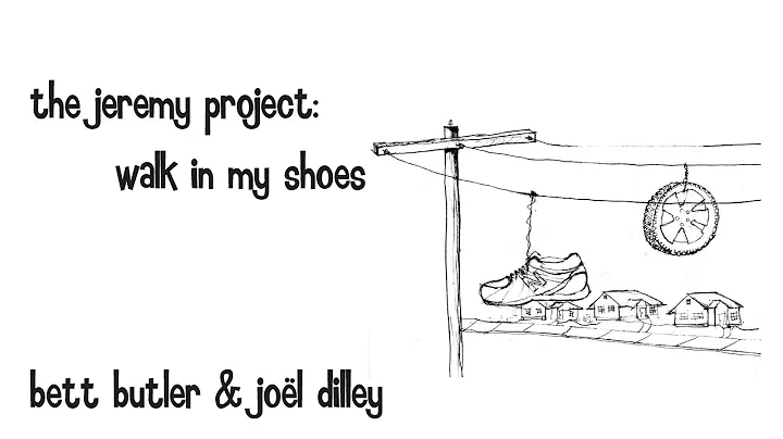 THE JEREMY PROJECT: WALK IN MY SHOES by Bett Butle...