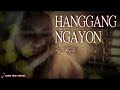 HANGGANG NGAYON by KYLA • lyrics on screen