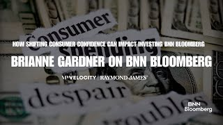 How shifting consumer confidence can impact investing BNN Bloomberg