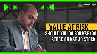 PSX Market Insights: KSE 100 & KSE 30 Value at Risk, PIA Controversies, & Upcoming Budget