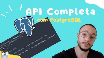 Como implementar uma API do ZERO com Golang e PostgreSQL!!!