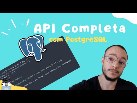 Como implementar uma API do ZERO com Golang e PostgreSQL!!!