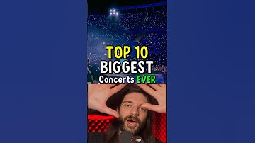 The Biggest Concerts In Human History