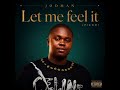 Jodman X Gunna Ft Mc X Gun Smoke X Candy X Black King Let Me Feel It Official Audio Mp4 