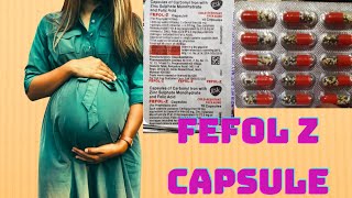 Fefol Z capsule uses in Hindi /Folic Acid, Iron, Zinc capsule uses in Hindi