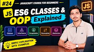 JavaScript Classes & OOP Explained | Inheritance, Encapsulation & More | Lecture 24 #opps #web #js