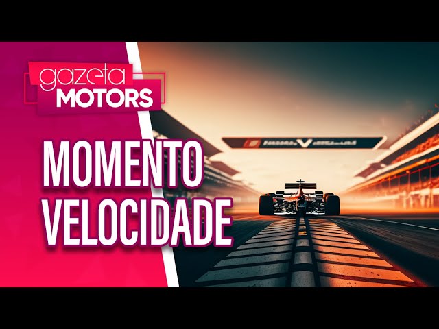 Momento velocidade | Gazeta Motors